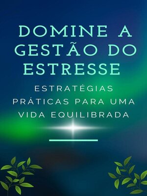 cover image of Domine a Gestão do Estresse